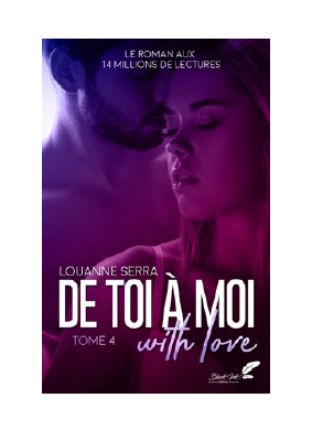 Télécharger De toi à moi (with love) - tome 4 PDF Gratuit - Louanne Serra.pdf